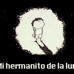 mi hermanito de la luna